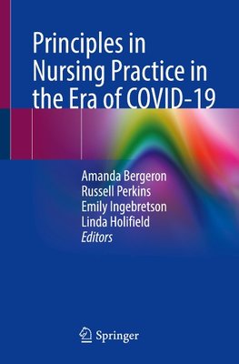 Principles in Nursing Practice in the Era of COVID-19