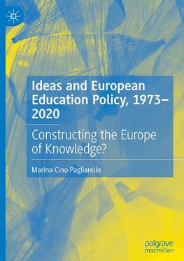 Ideas and European Education Policy, 1973-2020