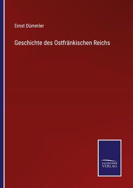 Geschichte des Ostfränkischen Reichs