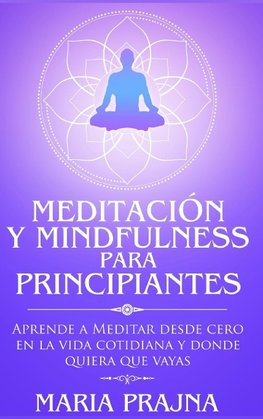 Meditación y Mindfulness para Principiantes