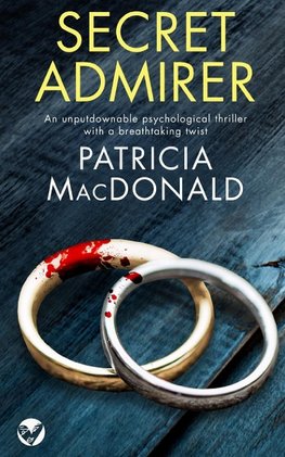 SECRET ADMIRER an unputdownable psychological thriller with a breathtaking twist