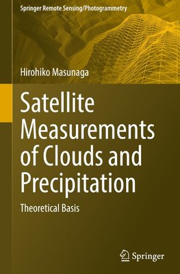 Satellite Measurements of Clouds and Precipitation