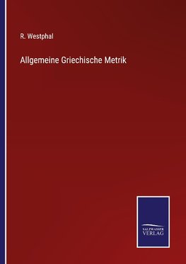 Allgemeine Griechische Metrik