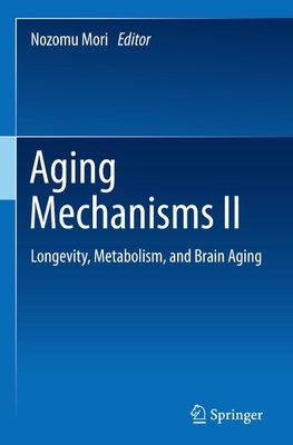 Aging Mechanisms II