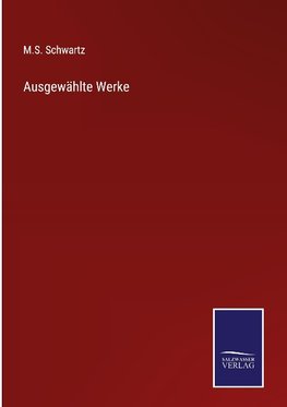 Ausgewählte Werke