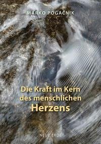 Die Kraft im Kern des menschlichen Herzens