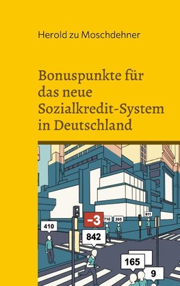 Bonuspunkte für das neue Sozialkredit-System in Deutschland