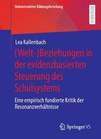 (Welt-)Beziehungen in der evidenzbasierten Steuerung des Schulsystems