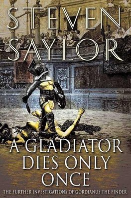 A Gladiator Dies Only Once