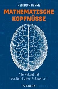 Mathematische Kopfnüsse - Alle Rätsel mit ausführlichen Antworten