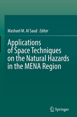 Applications of Space Techniques on the Natural Hazards in the MENA Region