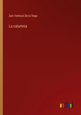 La calumnia