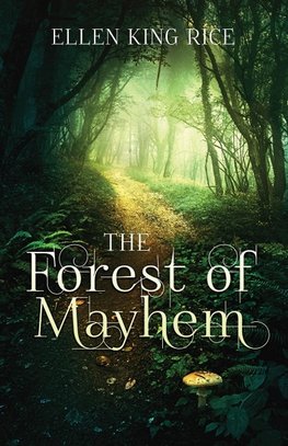 The Forest of Mayhem