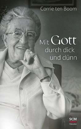 Mit Gott durch dick und dünn