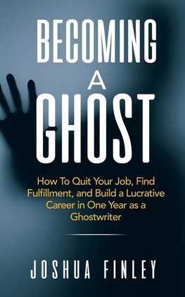 Becoming A Ghost