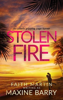 STOLEN FIRE an utterly gripping page-turner