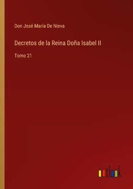 Decretos de la Reina Doña Isabel II