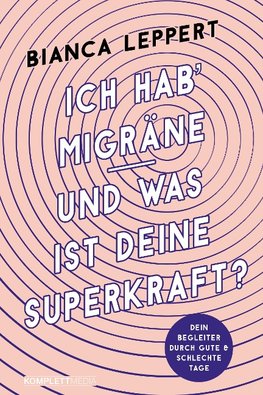 Ich hab' Migräne - Und was ist deine Superkraft?