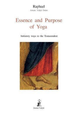 Essence and Purpose of Yoga