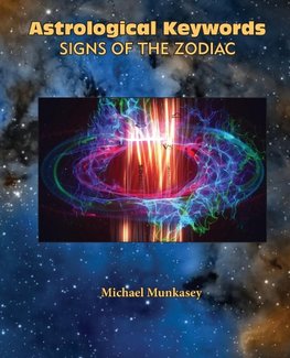 Astrological Keywords Signs of the Zodiac