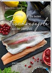 Die besten Fischrezepte aus der Oberpfalz