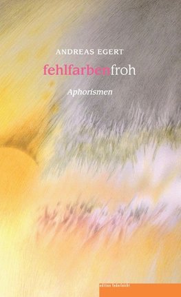 fehlfarbenfroh