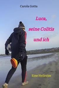 Luca, seine Colitis und ich