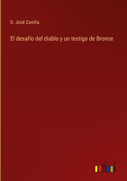 El desafío del diablo y un testigo de Bronce