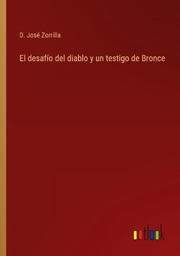 El desafío del diablo y un testigo de Bronce