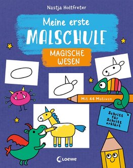 Meine erste Malschule - Magische Wesen