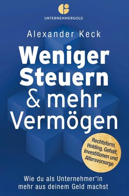 Weniger Steuern & mehr Vermögen