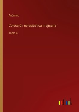 Colección eclesiástica mejicana