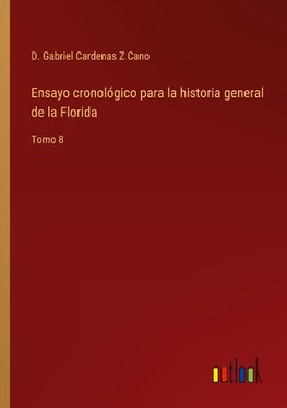 Ensayo cronológico para la historia general de la Florida