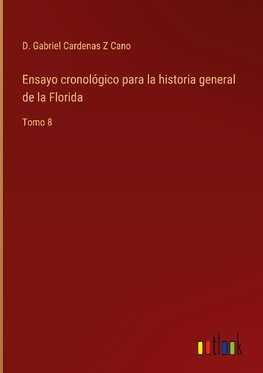 Ensayo cronológico para la historia general de la Florida