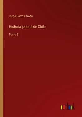 Historia jeneral de Chile