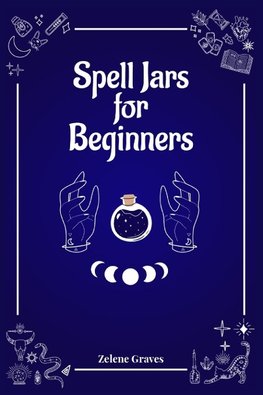 Spell Jars for Beginners