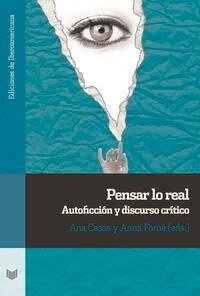 Pensar lo real : autoficción y discurso crítico