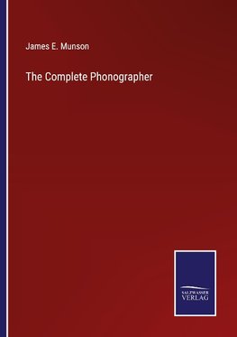 The Complete Phonographer