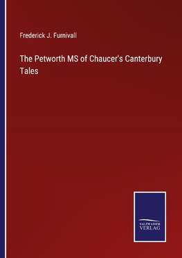 The Petworth MS of Chaucer's Canterbury Tales