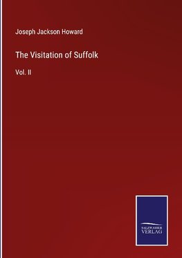 The Visitation of Suffolk