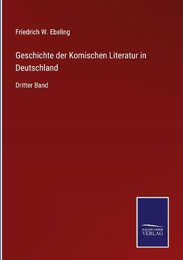 Geschichte der Komischen Literatur in Deutschland