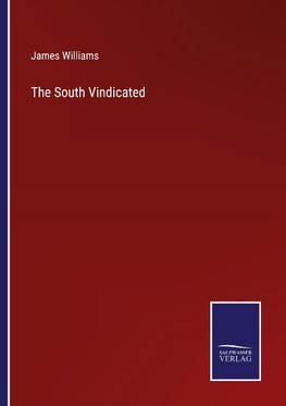 The South Vindicated