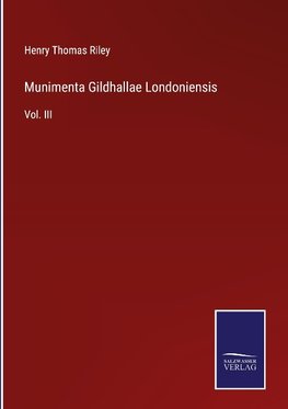 Munimenta Gildhallae Londoniensis