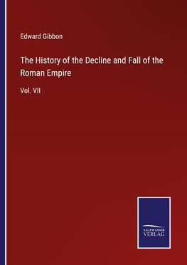 The History of the Decline and Fall of the Roman Empire