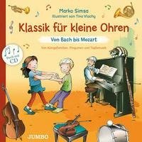 Klassik für kleine Ohren. Von Bach bis Mozart