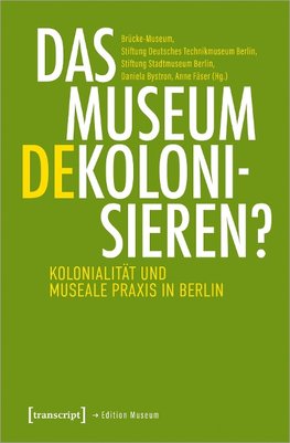 Das Museum dekolonisieren?