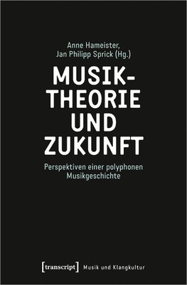 Musiktheorie und Zukunft