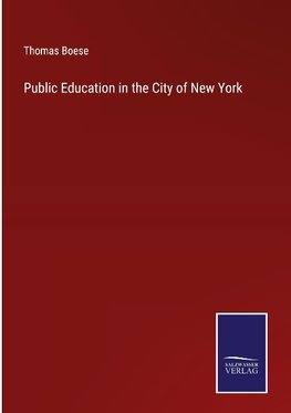 Public Education in the City of New York