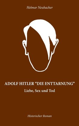 ADOLF HITLER "DIE ENTTARNUNG"