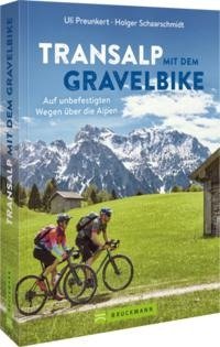 Transalp mit dem Gravelbike